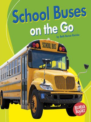 cover image of School Buses on the Go